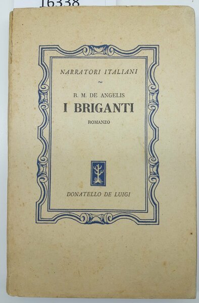R. M. De Angelis I Briganti Donatello De Luigi 1∞ …