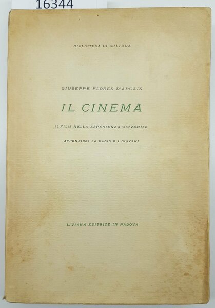 Giuseppe Flores D'arcais Il cinema Il film nella esperienza giovanile …