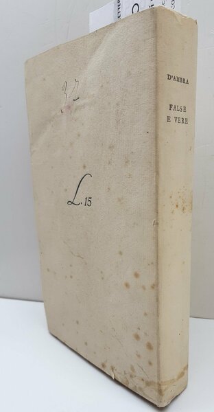 Lucio d'Ambra False e vere Mondadori 1∞ edizione 1940