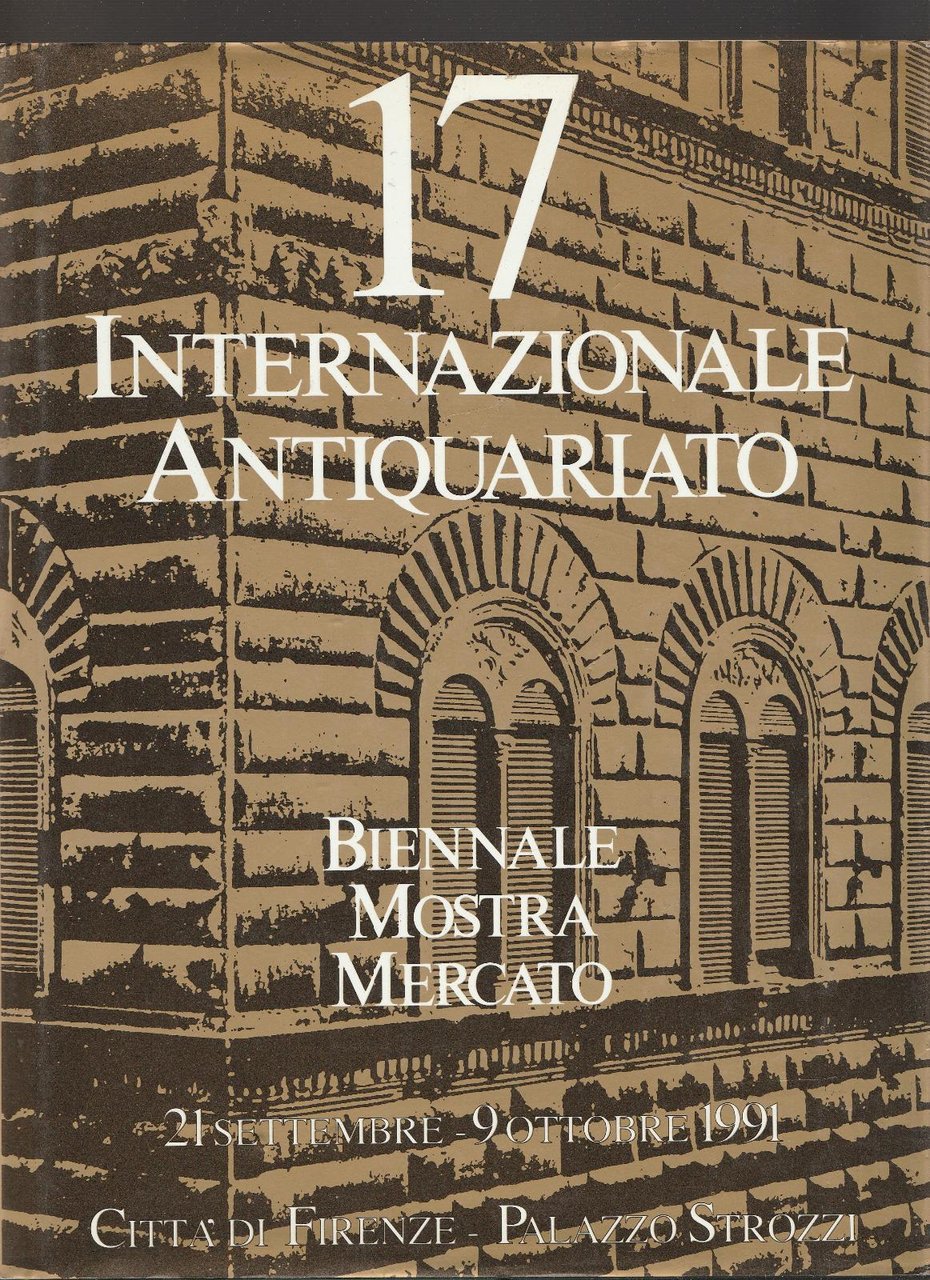 17∞ Biennale Mostra Mercato Internazionale Dell'antiquariato 1991 -L5436