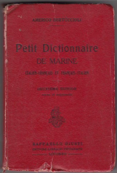 Petit Dictionnaire De Marine-Italien-Francais Et Francais-Italien-Bertuccioli