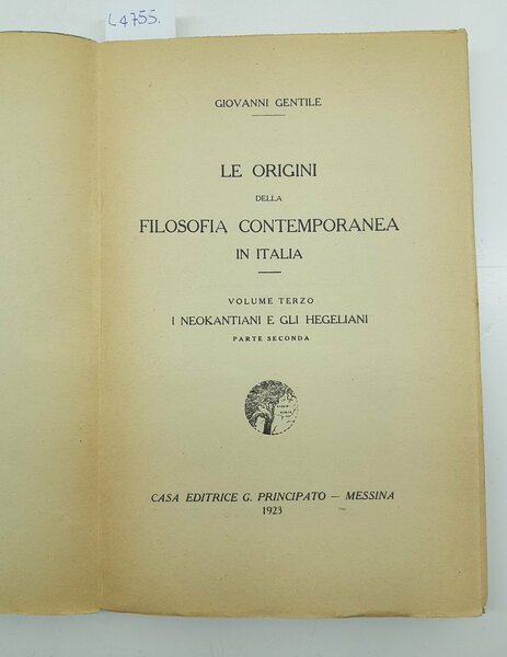 Giovanni Gentile I Neokantiani e gli Hegeliani 2∞ parte Principato …