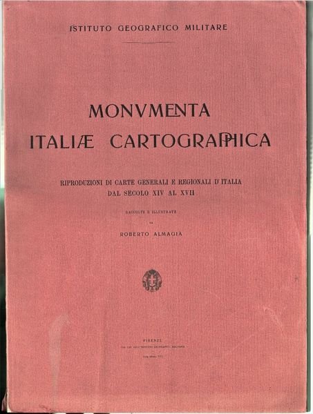 Almagià-Monumenta Italiae Cartographica-IGM-Prima Edizione-1929-65 Tavole