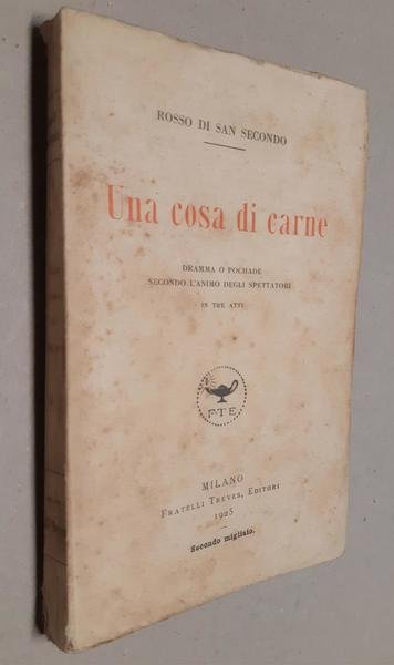 Rosso Di San Secondo Una cosa di carne Treves 1925 …