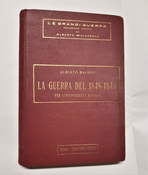 Alberto Baldini La guerra del 1848-1849 Tiber 1930 vol. 4