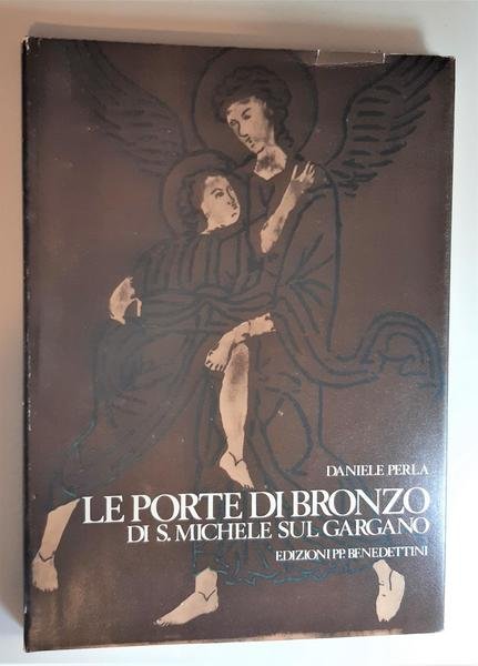 Daniele Perla Le porte di bronzo di San Michele sul …