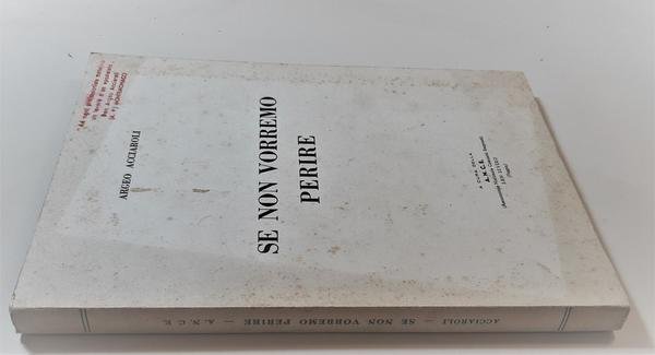 Argeo Acciaroli Se non vorremmo perire ANCE 1958