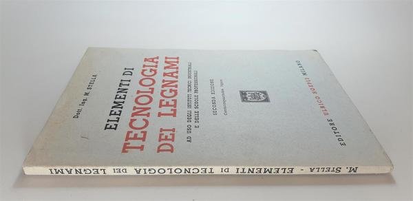M Stella Elementi di tecnologia dei legnami 2∞ ed. Hoepli …