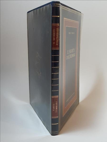 Fabio Tombari Il segreto d'oltremare Gilberto Bagaloni editore 1976 1∞ …