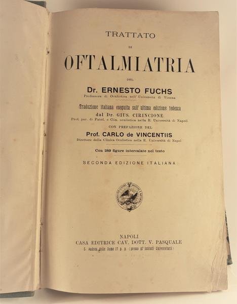 Trattato di Oftalmiatria Ernesto Fuchs edizione Pasquale 1902