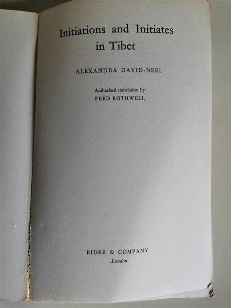 Alexandra Davil Neel Initiations and initiates in Tibet Rider 1970
