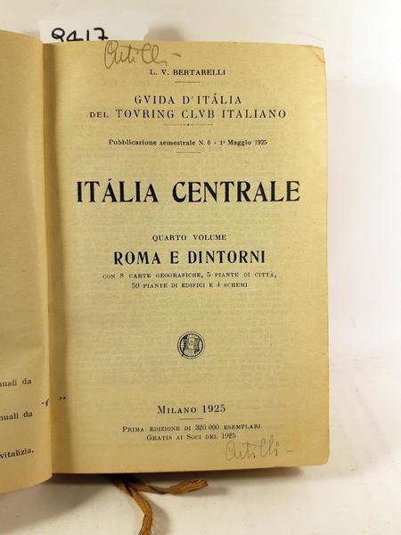 Bertarelli Guida d'Italia del Touring Club Italiano Italia centrale IV …