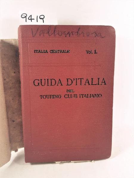 Bertarelli Guida d'Italia del Touring Club Italiano Italia centrale 1∞ …