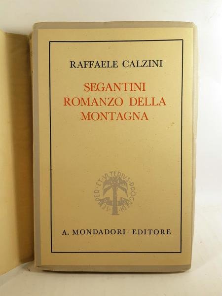 Raffaele Calzini Segantini Mondadori 8∞ ed. 1942
