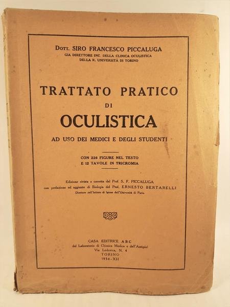 Piero Francesco Piccaluga Trattato pratico di oculistica ABC 1934