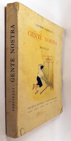Giuseppe Fanciulli Gente nostra SEI 12∞ ed. 1947