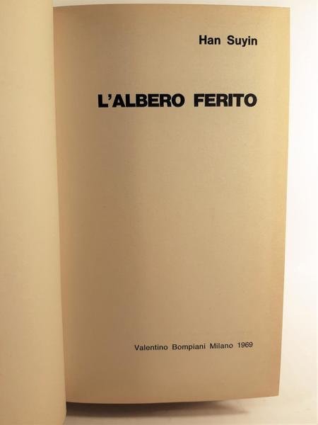 Han Suyin L'albero ferito Bompiani 1969