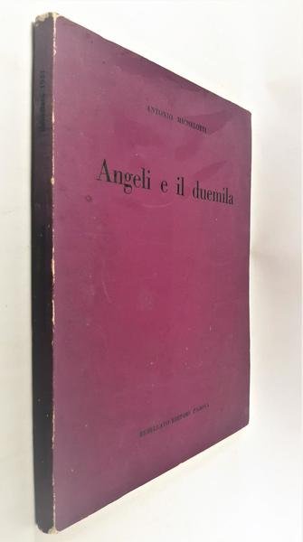 Antonio Michelotti Angeli e il duemila Rebellato 1957 1∞ ed.