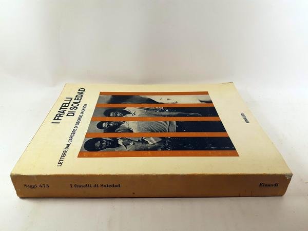 I fratelli di Soledad Lettere dal carcere di George Jackson …