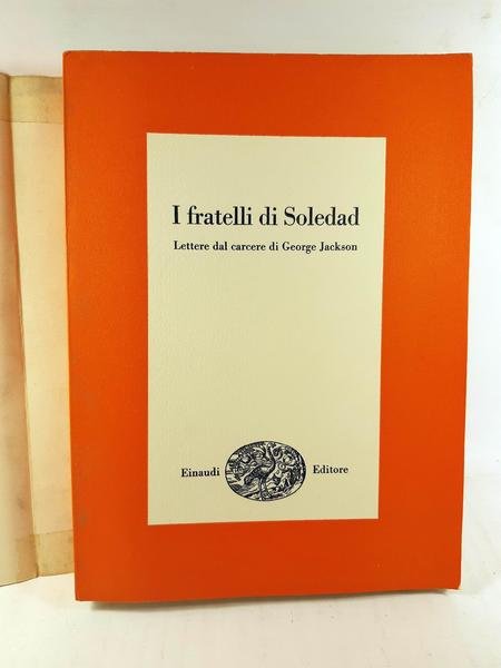I fratelli di Soledad Lettere dal carcere di George Jackson …