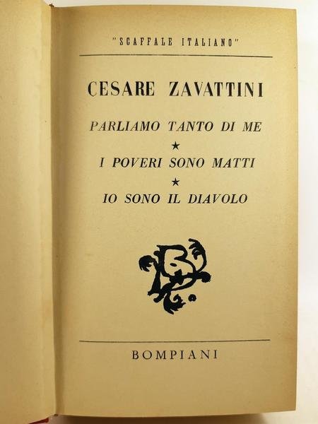 C. Zavattini Tanto di me I poveri sono matti Io …