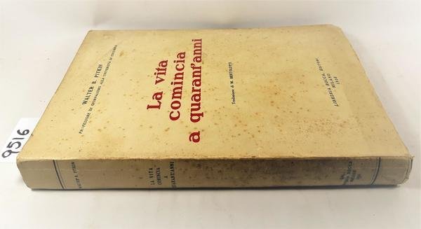 Walter B. Pitkin La vita comincia a 40 anni Bocca …