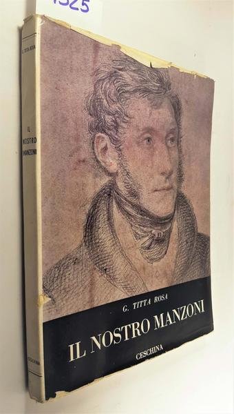 G. Titta Rosa Il nostro Manzoni Ceschina 1959