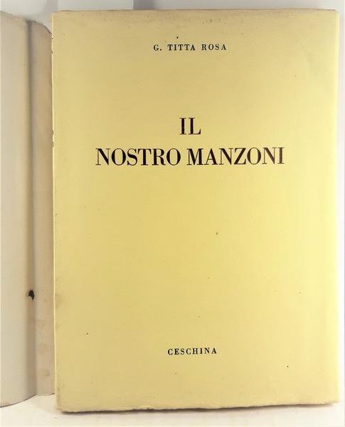 G. Titta Rosa Il nostro Manzoni Ceschina 1959