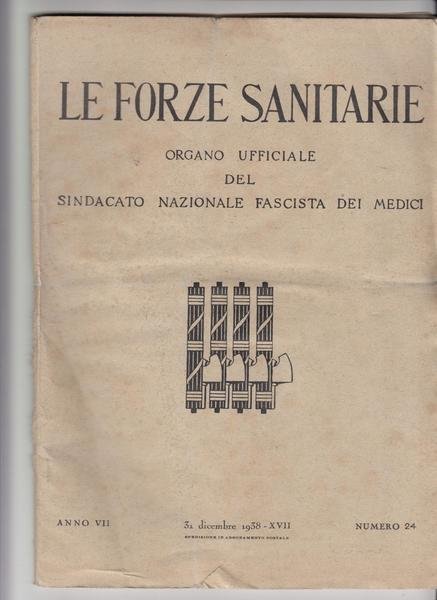 Le forze sanitarie organo ufficiale del sindacato Nazionale fascista dei …