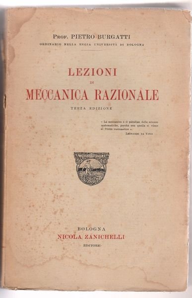 Pietro Burgatti Lezioni Di Meccanica Razionale 3° Ed. Zanichelli 1921-L4954