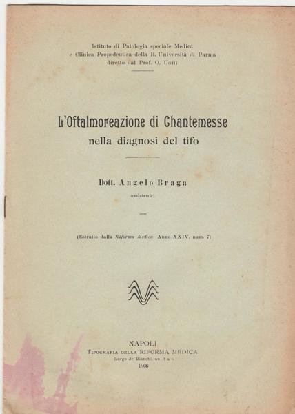 A. Braga L'oftalmoreazione Di Chantemesse Nella Diagnosi Del Tifo Estratto …