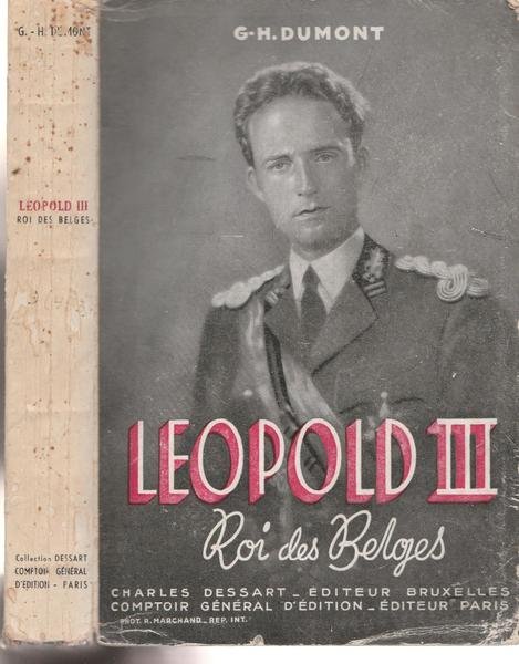G. H. Dumont Leopold III Roi Des Belges 1946 Dessart …