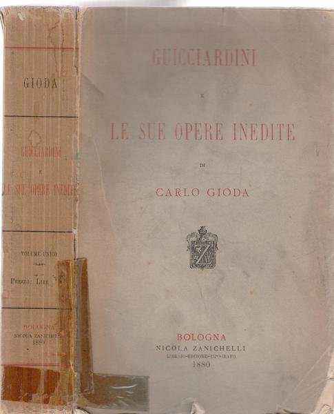 Carlo Gioda Guicciardini E Le Sue Opere Inedite Bologna Zanichelli …