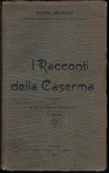 Filippo Abignente I racconti della caserma 3∞ edizione La Fiorita …