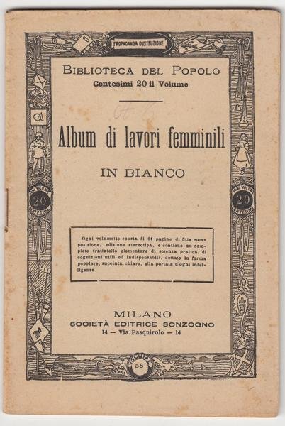 Unicinetto Biblioteca del Popolo album di lavori femminili Sonzogno senza …
