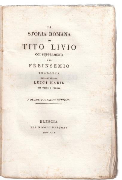 La Storia Romana Di Tito Livio Volume Xxvii, Brescia N. …