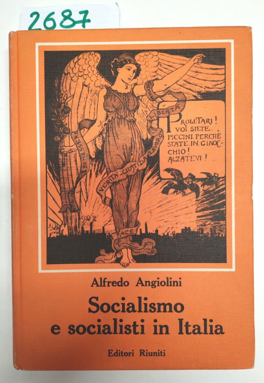 Alfredo Angiolini Socialismo e socialisti in Italia Editori Riuniti 1966