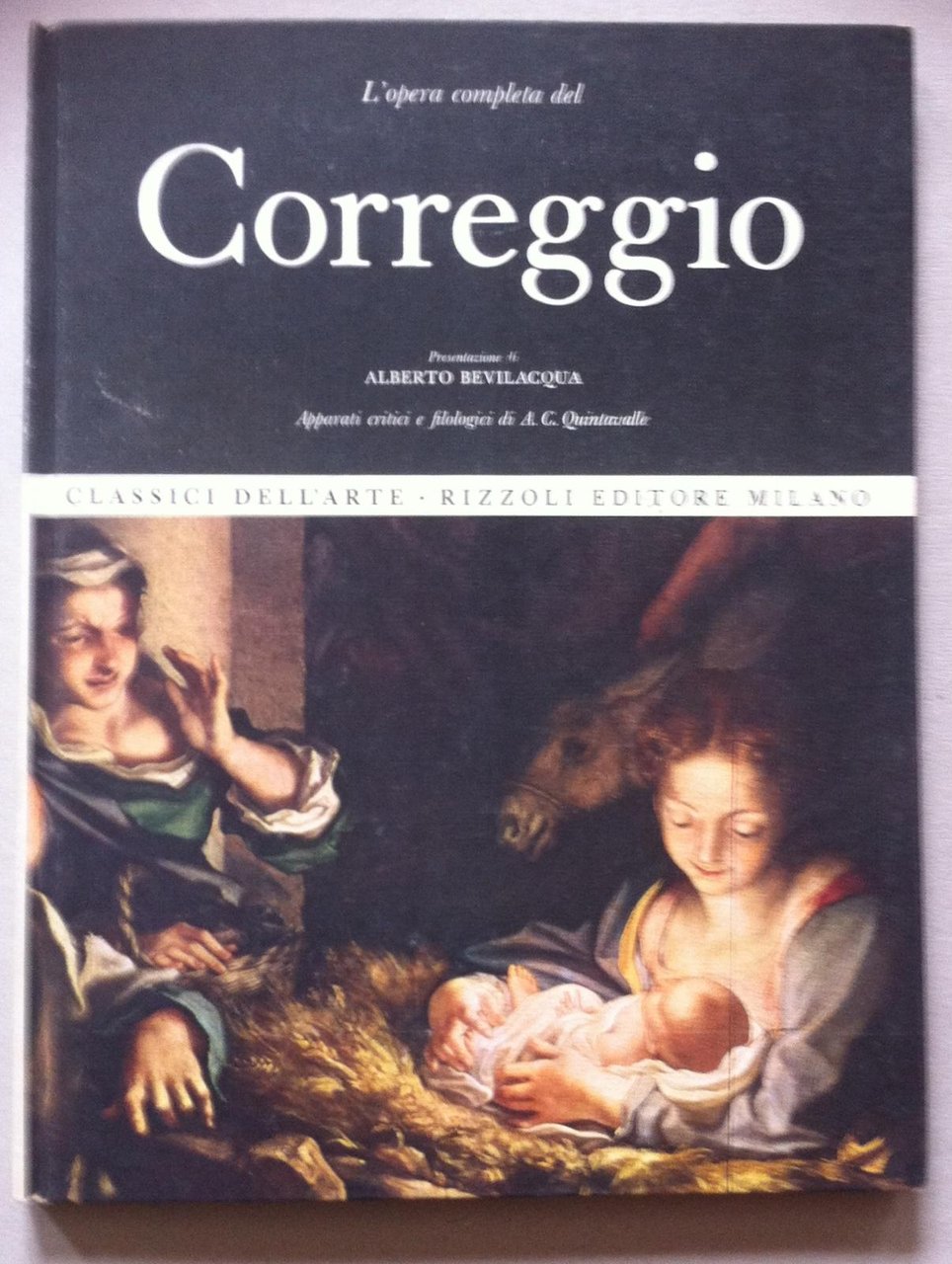 A. C. Quintavalle L'opera Completa Del Correggio Rizzoli Ed. 1970-L4677