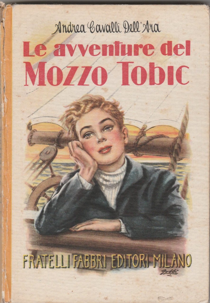 A. Cavalli Dell'aria Le Avventure Del Mozzo Tobic F.Lli Fabbri …