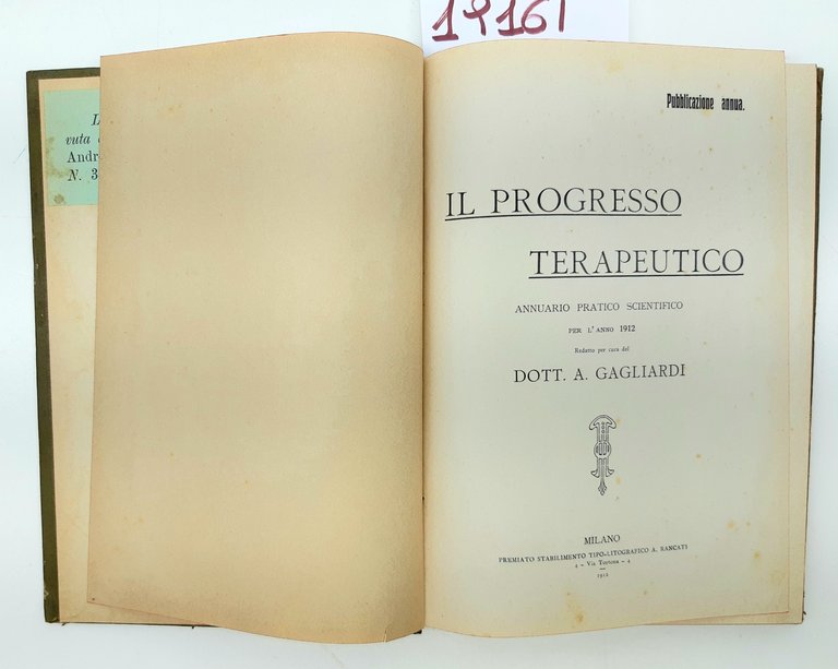 A. Gagliardi Il progresso terapeutico annuario pratico scientifico per l'anno …