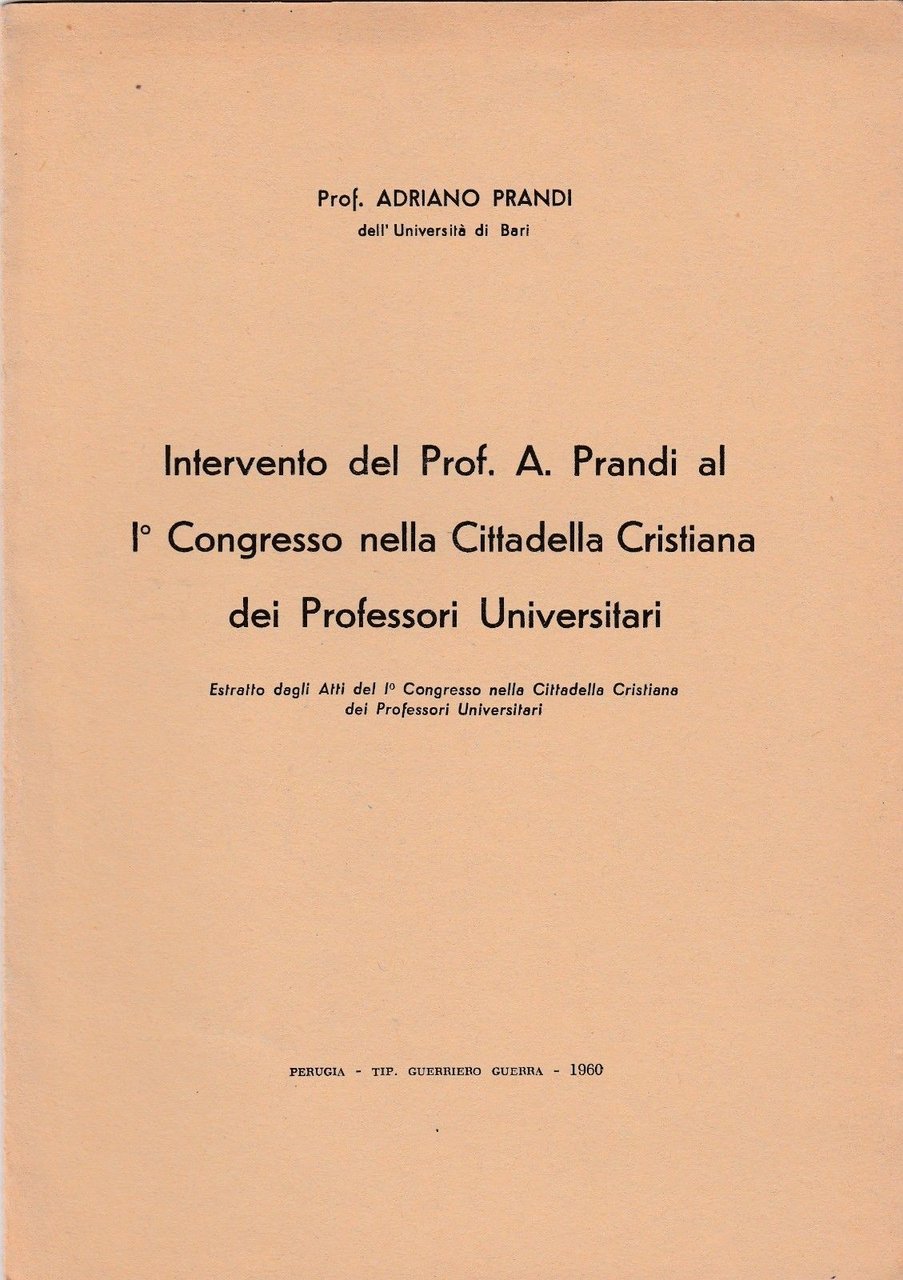 A. Prandi Intervento Al 1∞ Congresso Nella Cittadella Cristiana Perugia …