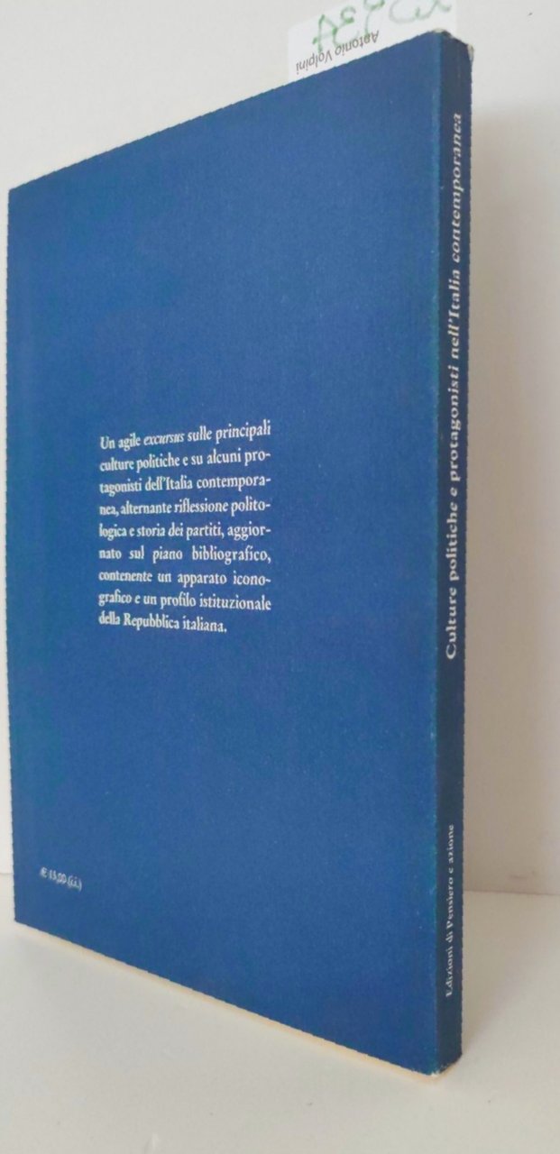 Aa.Vv. Culture politiche e protagonisti nell'Italia contemporanea Pensiero e Azione …