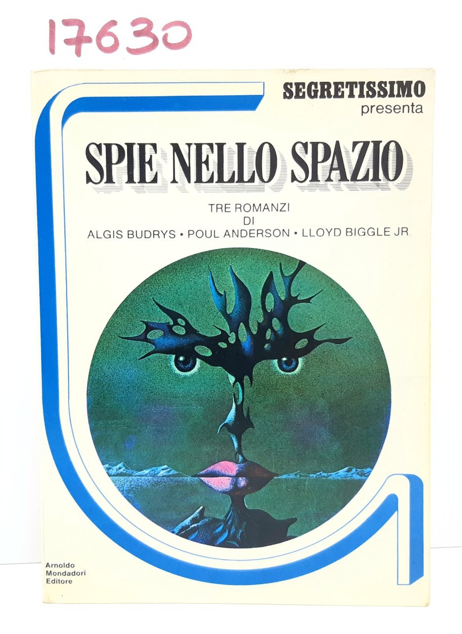 Aa.Vv. Spie nello spazio Mondadori 1977
