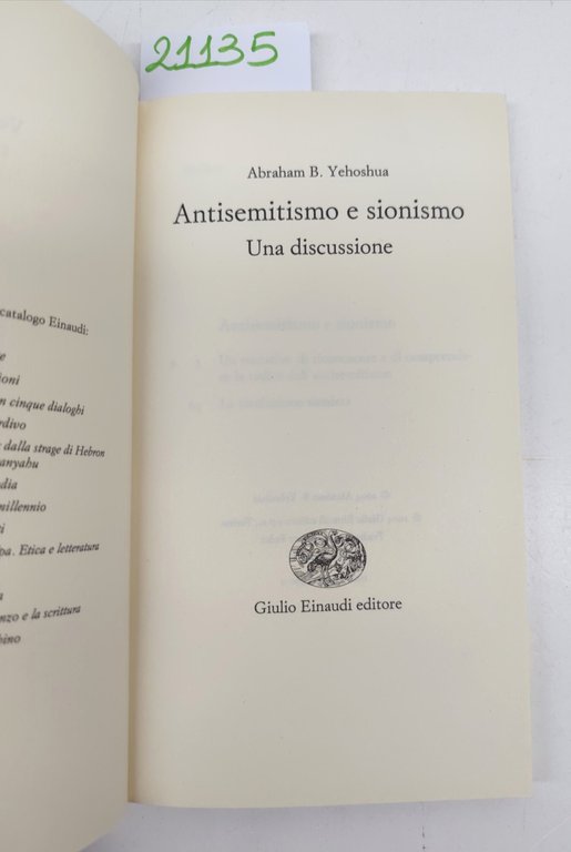 Abraham B. Yehoshua Antisemitismo e sionismo una discussione Einaudi 2007 …