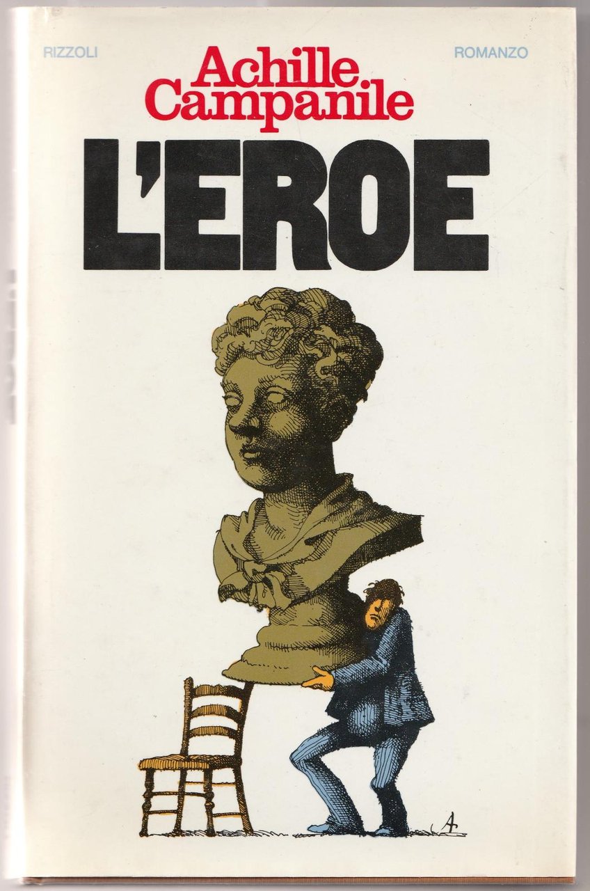 Achille Campanile-L'eroe Rizzoli 1∞ Edizione 1976-L4107