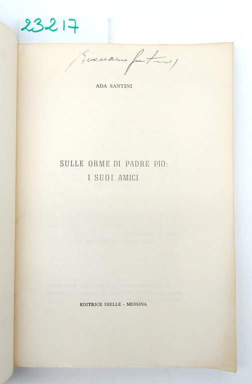 Ada Santini Sulle orme di Padre Pio i suoi amici … | Immagine Gallery 3