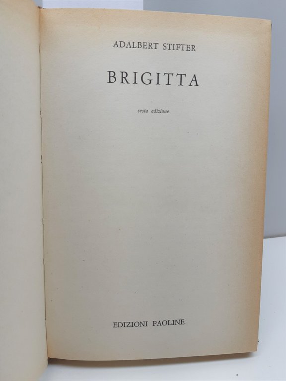 Adalbert Stifter Brigitta 6° ed. Paoline 1963