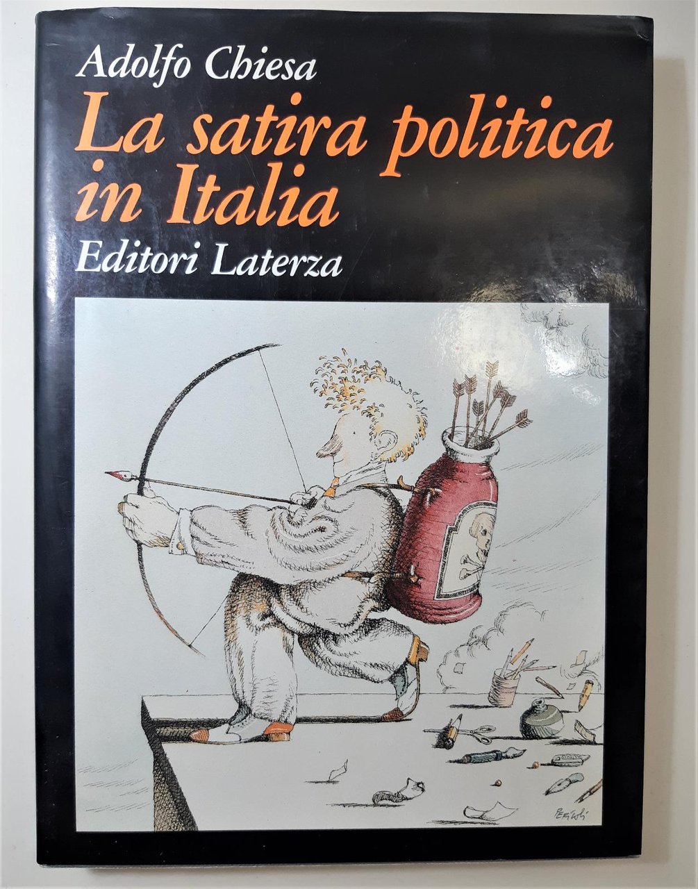 Adolfo Chiesa La satira politica in Italia Laterza 1990