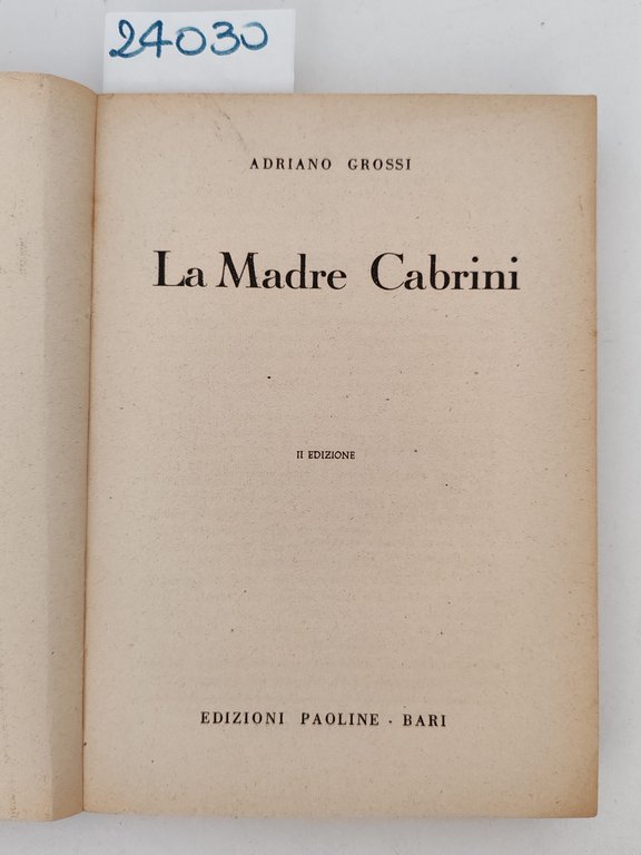 Adriano Grossi La madre Cabrini 2 edizione Paoline 1954 | Immagine Gallery 4