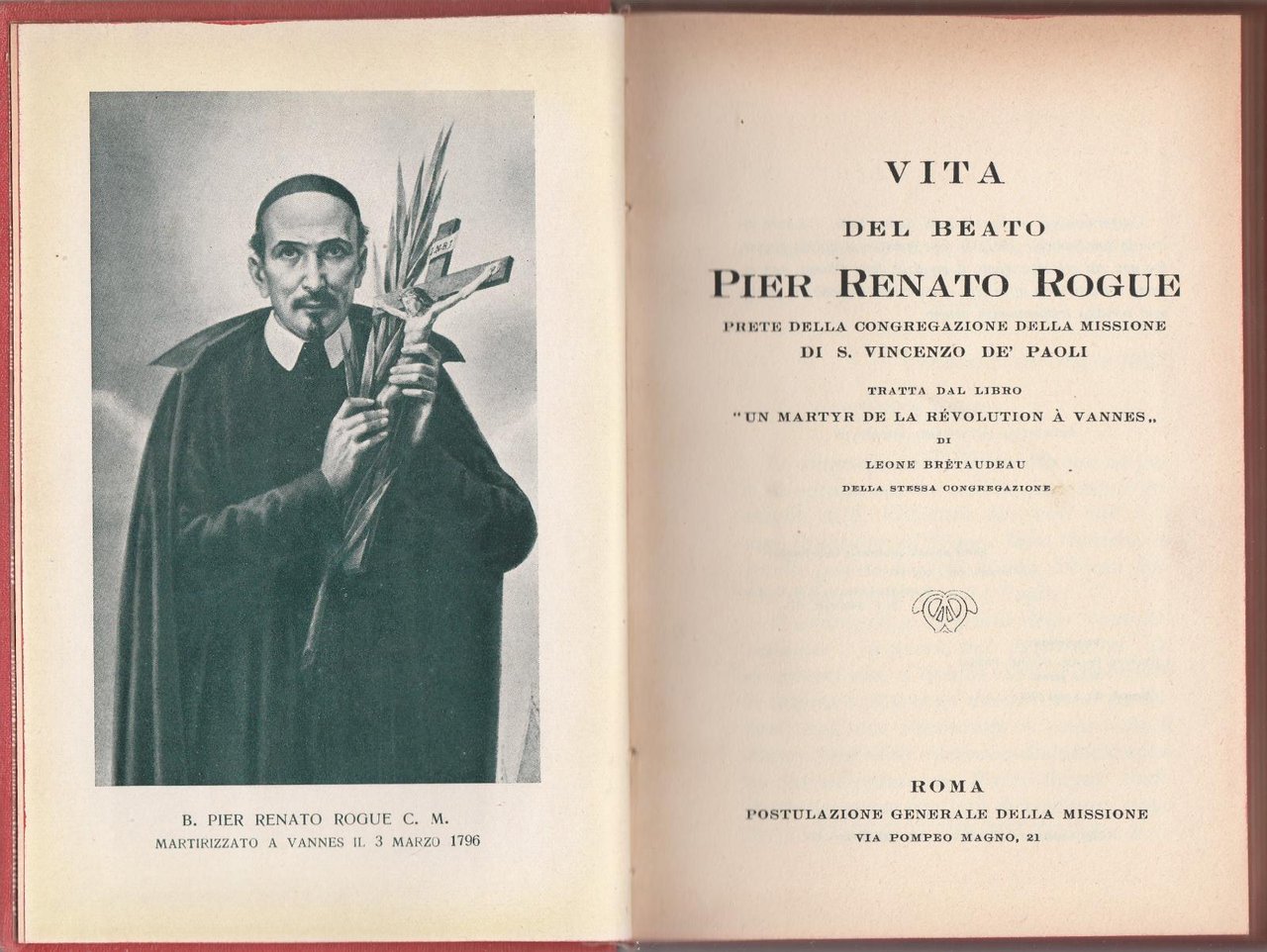 Agiografia-Santi- Vita Del Beato Pier Renato Rogue L. Bretaudeau Roma …